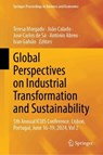 Global Perspectives on Industrial Transformation and Sustainability - Teresa Morgado ; Joao Calado ; Jose Carlos de Sa - 9783032214416