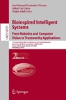 Bioinspired Intelligent Systems: From Robotics and Computer Vision to Trustworthy Applications - Jose Manuel Ferrandez Vicente ; Mikel Val-Calvo ; Hojjat Adeli - 9783032273161