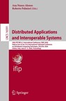 Distributed Applications and Interoperable Systems - Ana Nunes Alonso ; Roberto Palmieri - 9783032273574