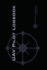 Uav Pilot Logbook - Michael L Rampey - 9783033060326