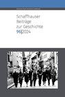 Schaffhauser Beiträge zur Geschichte 96, 2024 - Historischer Verein - 9783034017879