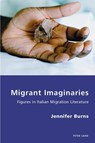 Migrant Imaginaries - Jennifer Burns - 9783034309868