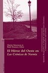 El Heroe del Oeste En Las Cronicas de Narnia - Martin Simonson ; Raul Montero Gilete - 9783034316019