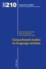 Corpus-based studies on language varieties - Francisco Alonso Almeida ; Laura Cruz Garcia ; Victor Gonzalez-Ruiz - 9783034320443