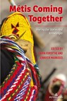 Metis Coming Together - Laura Forsythe ; Jennifer Markides - 9783034354042