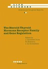 The Steroid/Thyroid Hormone Receptor Family and Gene Regulation - J. Carlstedt-Duke - 9783034854689