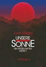 Unsere Sonne -- Ein Ratselhafter Stern? - J Gribbin - 9783034861885