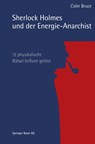 Sherlock Holmes und der Energie-Anarchist - Bruce Colin - 9783034864015