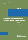 Constructive Methods of Wiener-Hopf Factorization -  - 9783034874205