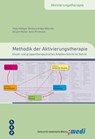 Methodik der Aktivierungstherapie - Hedy Holliger ; Barbara Krebs-Weyrich ; Mirjam Müller ; Anita Portmann - 9783035502145