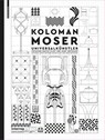 Koloman Moser - Christoph Thun-Hohenstein ; Elisabeth Schmuttermeier ; Christian Witt-Dorring - 9783035618495