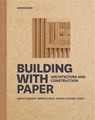 Building with Paper - Ulrich Knaack ; Rebecca Bach ; Samuel Schabel - 9783035621532
