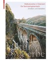 Weltkulturerbe in Osterreich – Die Semmeringeisenbahn - Toni Hafliger ; Gunter Dinhobl - 9783035624540