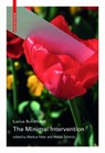 The Minimal Intervention - Lucius Burckhardt - 9783035625301