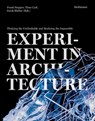 Experiment in Architecture - Frank Stepper ; Timo Carl ; Sarah Blahut - 9783035626223