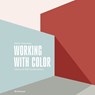 Working with Color - Katrin Trautwein - 9783035629521