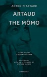 Artaud the Momo – and Other Major Poetry - Antonin Artaud - 9783035802351
