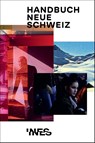 Handbuch Neue Schweiz - INES Institut Neue Schweiz - 9783035804034