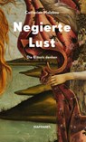 Negierte Lust - Catherine Malabou - 9783035804140