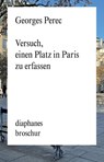 Versuch, einen Platz in Paris zu erfassen - Georges Perec - 9783035806168
