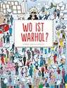 Wo ist Warhol? - Catherine Ingram ; Andrew Rae - 9783035807028