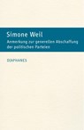 Anmerkung zur generellen Abschaffung der politischen Parteien - Simone Weil - 9783035807035