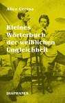 Kleines Wörterbuch der weiblichen Ungleichheit - Alice Ceresa - 9783035807165
