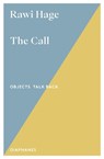 The Call - Rawi Hage - 9783035807950