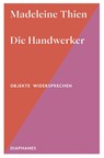 Die Handwerker - Madeleine Thien - 9783035808124