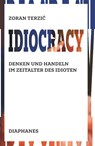 Idiocracy - Zoran Terzic - 9783035808193