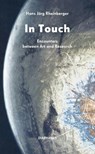 In Touch: Encounters between Art and Research - Hans Jorg Rheinberger - 9783035808414