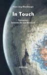 In Touch: Encounters between Art and Research - Hans Jorg Rheinberger - 9783035808414