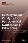 Heterogeneous Catalysts for Petrochemical Synthesis and Oil Refining - EDUARD KARAKHANOV - 9783036514307