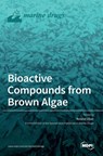 Bioactive Compounds from Brown Algae - ROLAND ULBER - 9783036524689