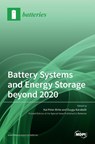 Battery Systems and Energy Storage beyond 2020 - Kai Peter Birke ; Duygu Karabelli - 9783036530253