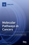Molecular Pathways in Cancers - Ion Cristóbal - 9783036536828