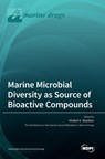 Marine Microbial Diversity as Source of Bioactive Compounds -  - 9783036545813