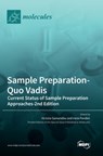 Sample Preparation-Quo Vadis - Victoria Samanidou - 9783036557229