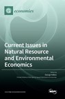 Current Issues in Natural Resource and Environmental Economics - George Halkos - 9783036562599