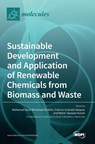 Sustainable Development and Application of Renewable Chemicals from Biomass and Waste - Mohamad Nasir Mohamad Ibrahim - 9783036564333