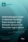 Methodologies Used in Remote Sensing Data Analysis and Remote Sensors for Precision Agriculture - Jiyul Chang - 9783036566146