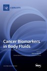 Cancer Biomarkers in Body Fluids - Fabrizio Bianchi - 9783036566498