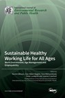 Sustainable Healthy Working Life for All Ages -  - 9783036566764