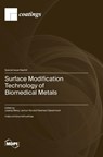 Surface Modification Technology of Biomedical Metals - Liqiang Wang - 9783036596105