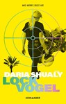Lockvogel - Daria Shualy - 9783036950303