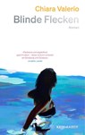 Blinde Flecken - Chiara Valerio - 9783036950785