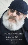Und tschüs - ROWOHLT,  Harry - 9783036957395