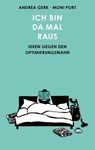 Ich bin da mal raus - Andrea Gerk - 9783036958460