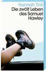 Die zwölf Leben des Samuel Hawley - Hannah Tinti - 9783036959818
