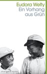 Ein Vorhang aus Grün - Eudora Welty - 9783036959887